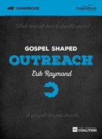 Gospel Shaped Outreach Handbook (Paperback)