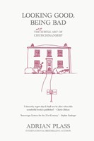 Looking Good, Being Bad (Paperback)