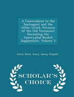Concordance to the Septuagint & Other Greek Versions Vol3 (Paperback)