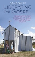 Liberating the Gospel (Paperback)