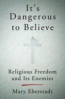 It's Dangerous to Believe (Hard Cover)