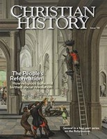 Christian History Magazine #118: People's Reformation (Paperback)