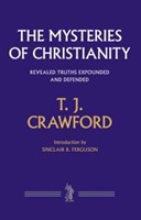 The Mysteries of Christianity (Cloth-Bound)