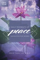 The One Year Daily Moments of Peace (Paperback)
