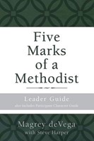 Five Marks of a Methodist: Leader Guide (Paperback)