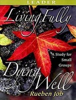 Living Fully, Dying Well Leader's Guide (Paperback)