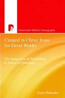 Created in Christ Jesus for Good Works (Paperback)