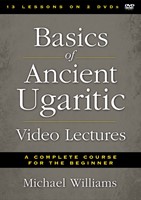 Basics of Ancient Ugaritic Video Lectures (DVD)