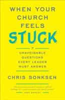 When Your Church Feels Stuck (Paperback)