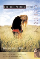 Powerful Prayers For Your Children (Paperback)