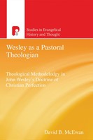 Wesley As A Pastoral Theologian (Paperback)