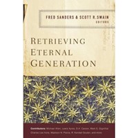Retrieving Eternal Generation (Paperback)