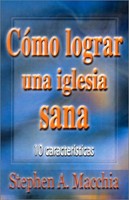 Como Lograr Una Iglesia Sana