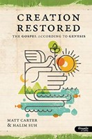 Creation Restored: The Gospel According to Genesis - Member (Paperback)