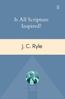 Is All Scripture Inspired? (Paperback)