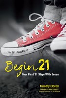 Begin 21: Your First 21 Steps with Jesus (Paperback)