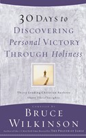 30 Days To Discovering Personal Victory Through Holiness (Paperback)