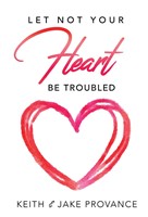 Let Not Your Heart Be Troubled (Paperback)