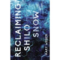 Reclaiming Shilo Snow (Hard Cover)