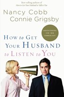 How To Get Your Husband To Listen To You