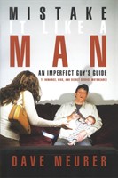 Mistake It Like A Man (Paperback)