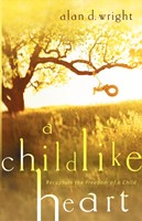 Childlike Heart, A
