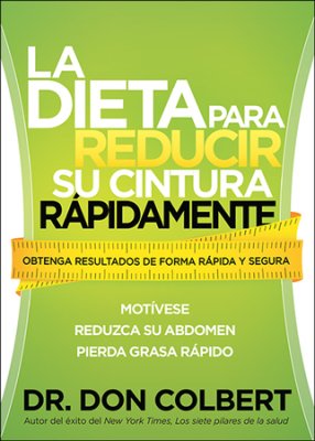 La Dieta Para Reducir su Cintura Rápidamente