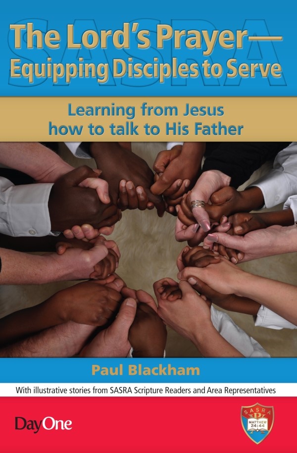 Lord's Prayer, The: Equipping Disciples To Serve