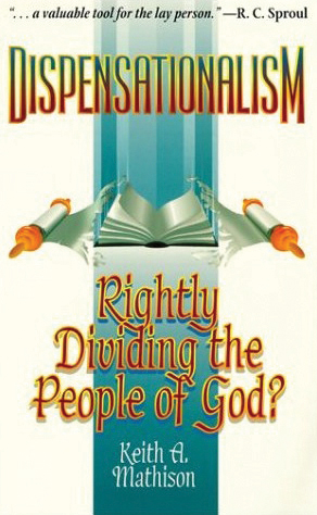 Dispensationalism: Rightly Dividing the People of God?