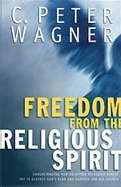 Freedom From The Religious Spirit