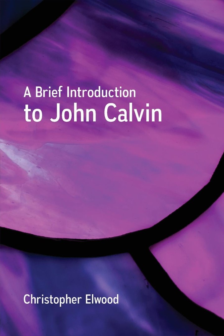 Brief Introduction to John Calvin, A