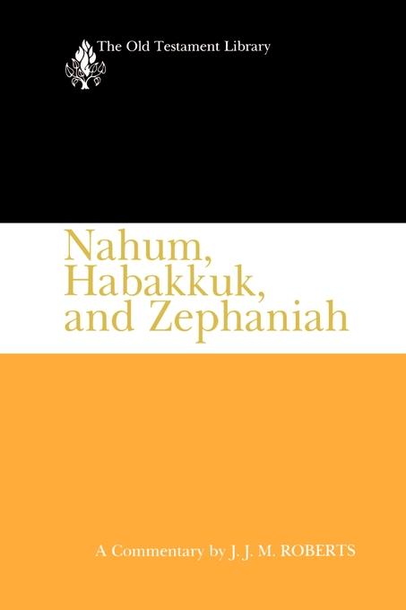 Nahum, Habakkuk, and Zephaniah
