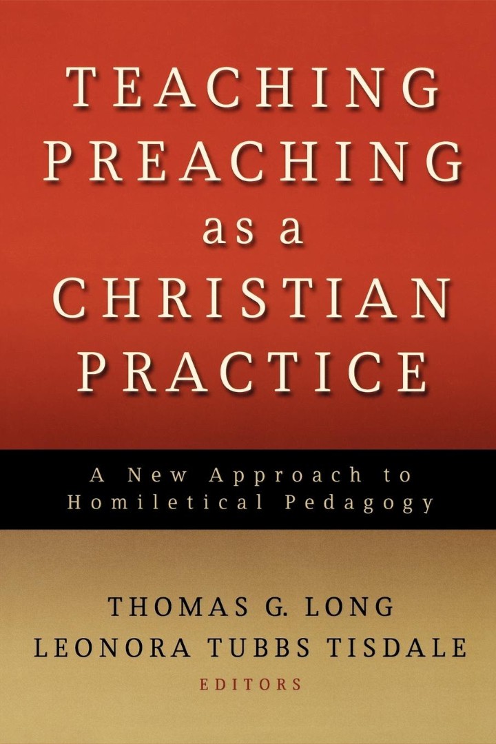 Teaching Preaching as a Christian Practice