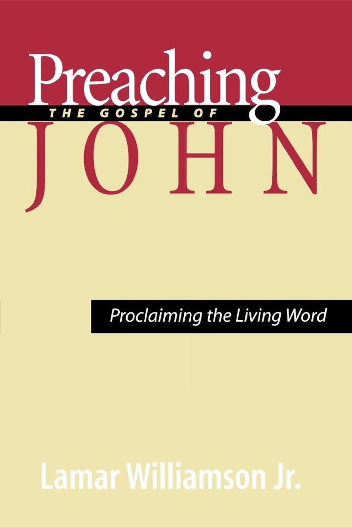 Preaching the Gospel of John
