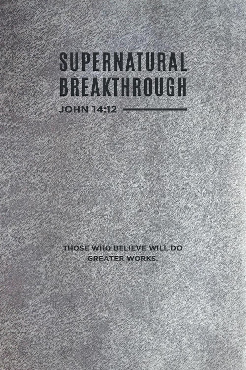 Supernatural Breakthrough Journal