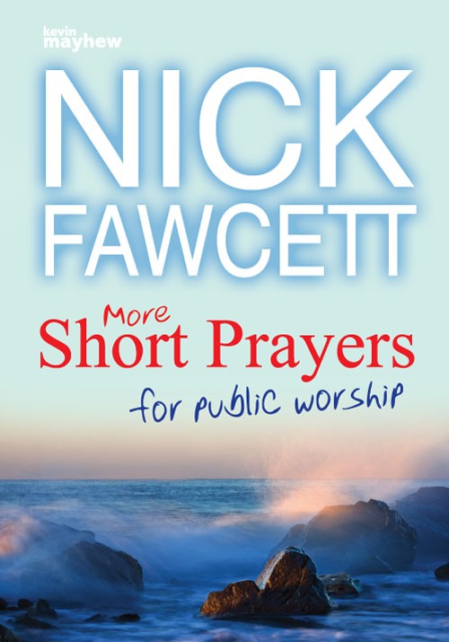 More Short Prayers For Public Worship