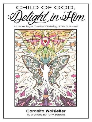 Child Of God, Delight In Him