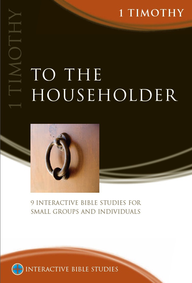 IBS To The Householder: 1 Timothy