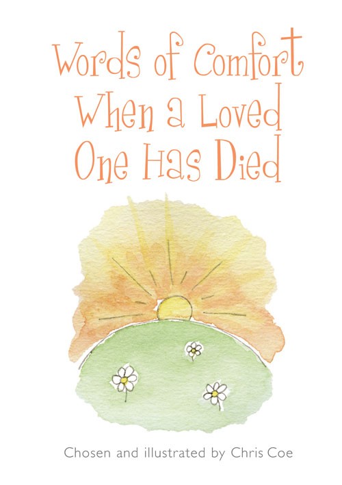 Words of Comfort When a Loved One Has Died