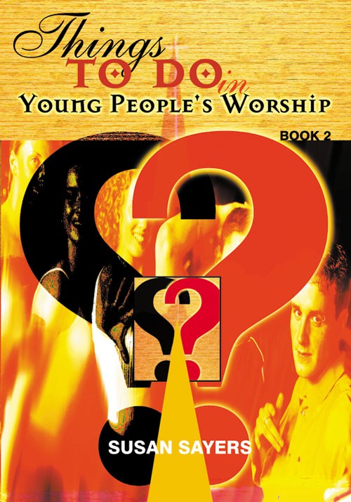 Things To Do in Young People’s Worship Book 2