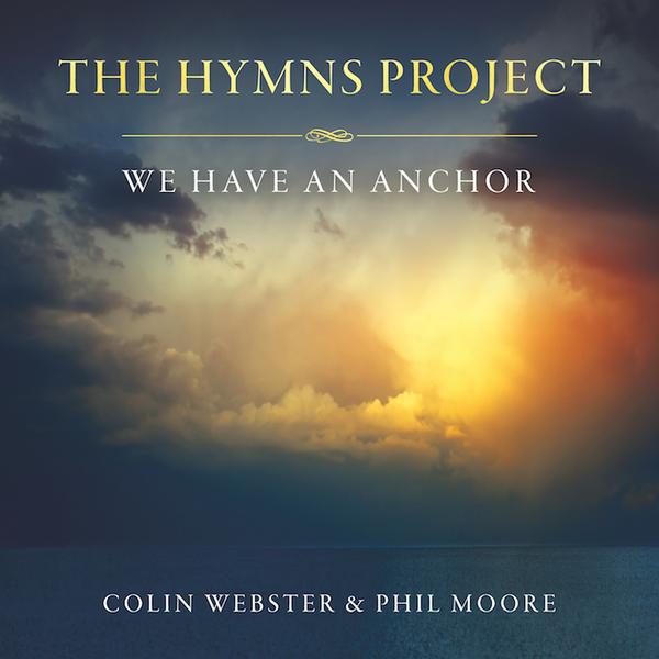 Hymns Project, The: We Have An Anchor CD