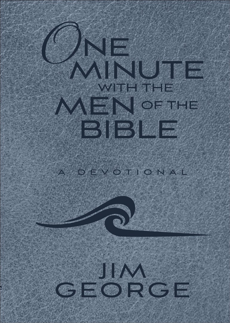 One Minute with the Men of the Bible