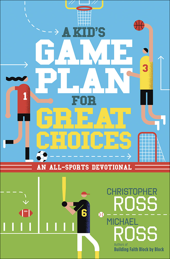 Kid's Game Plan for Great Choices, A