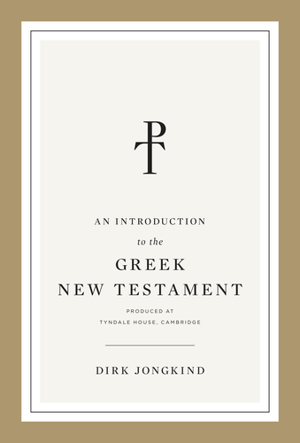 Introduction to the Greek New Testament, An