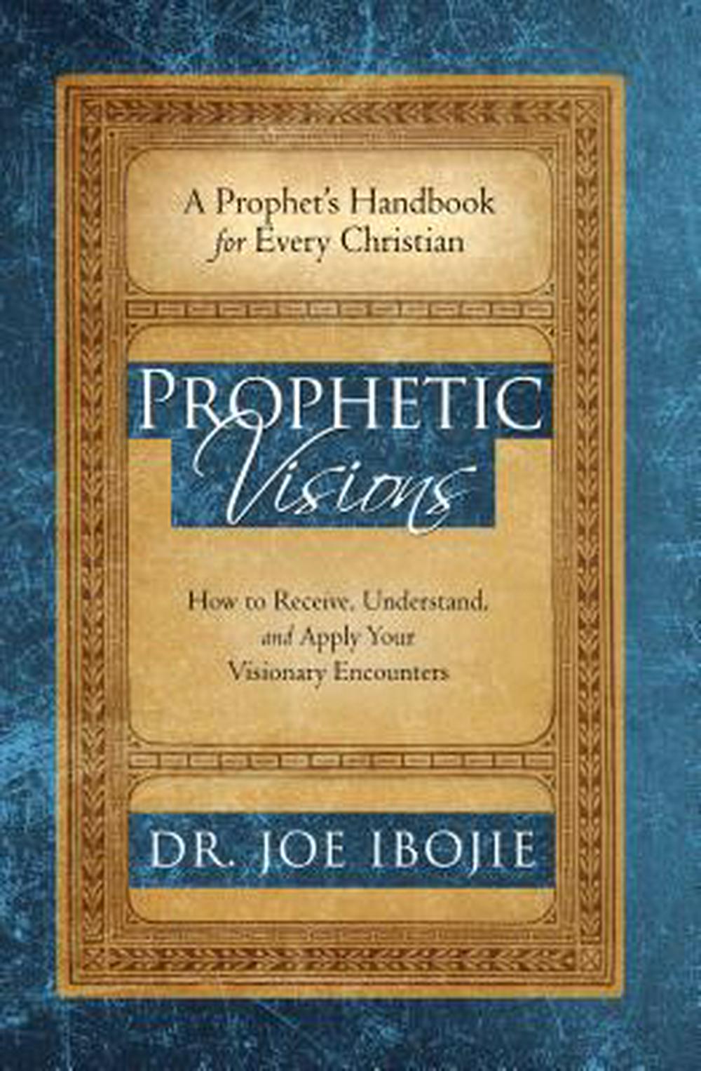 Prophetic Visions