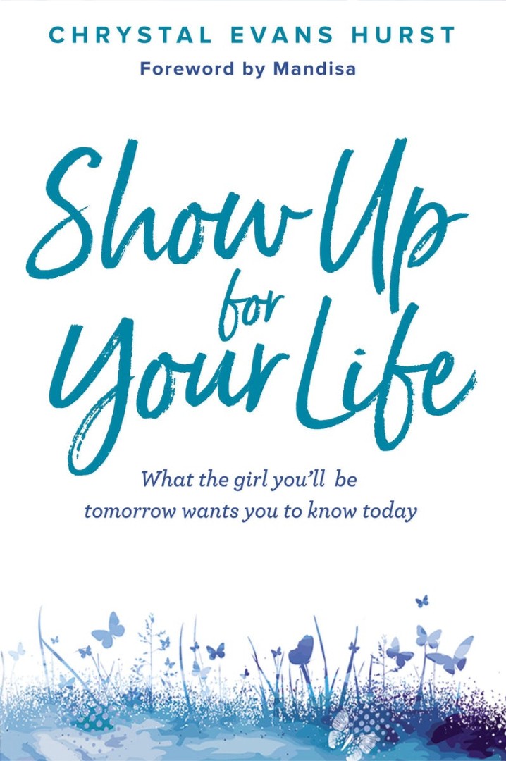 Show Up For Your Life