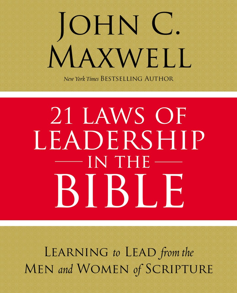 21 Laws Of Leadership In The Bible