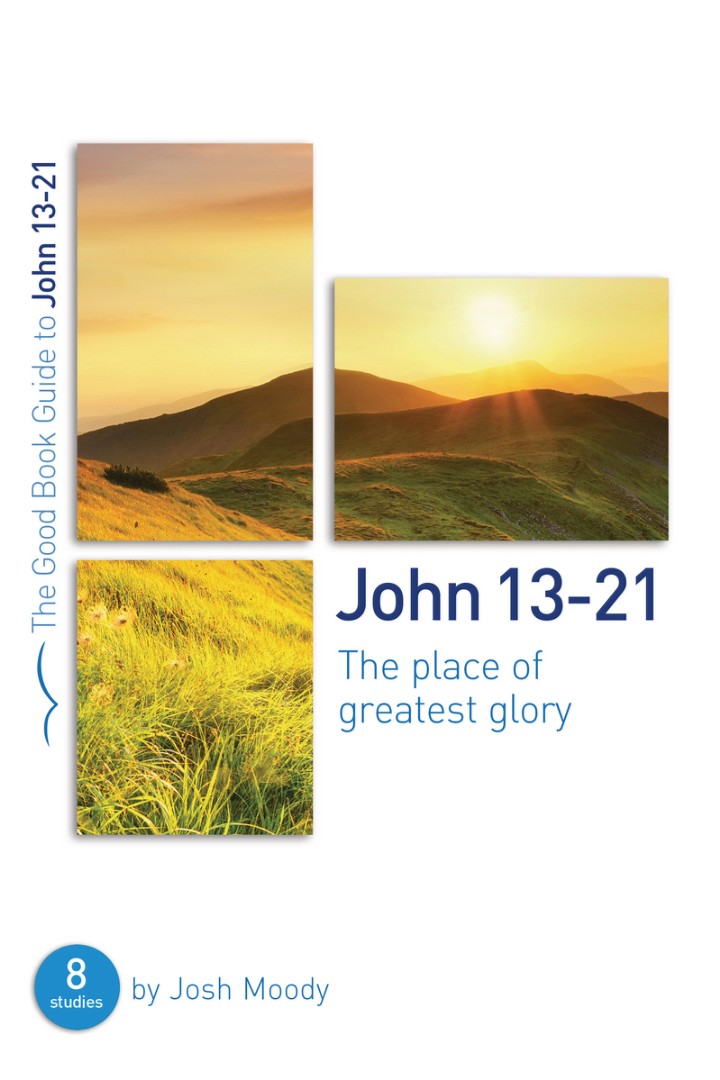 John 13-21 (Good Book Guide)