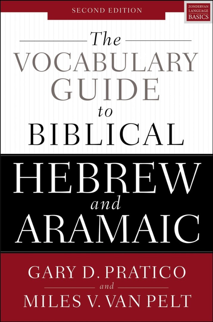 The Vocabulary Guide To Biblical Hebrew And Aramaic