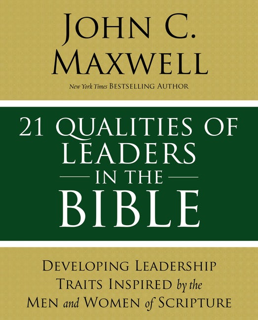 21 Qualitites Of Leaders In The Bible